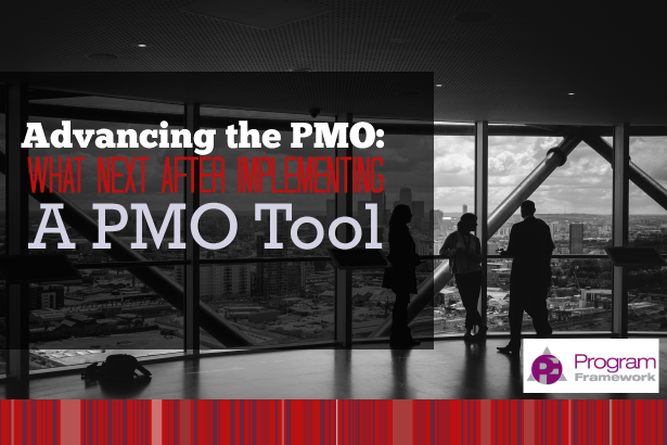 Advancing the PMO – What Next After Implementing a PMO Tool?