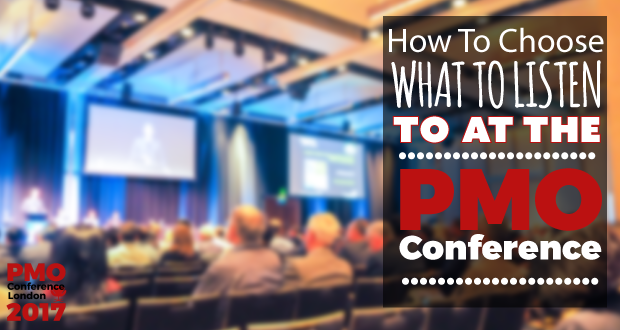 How to Choose What to Listen to at the PMO Conference?